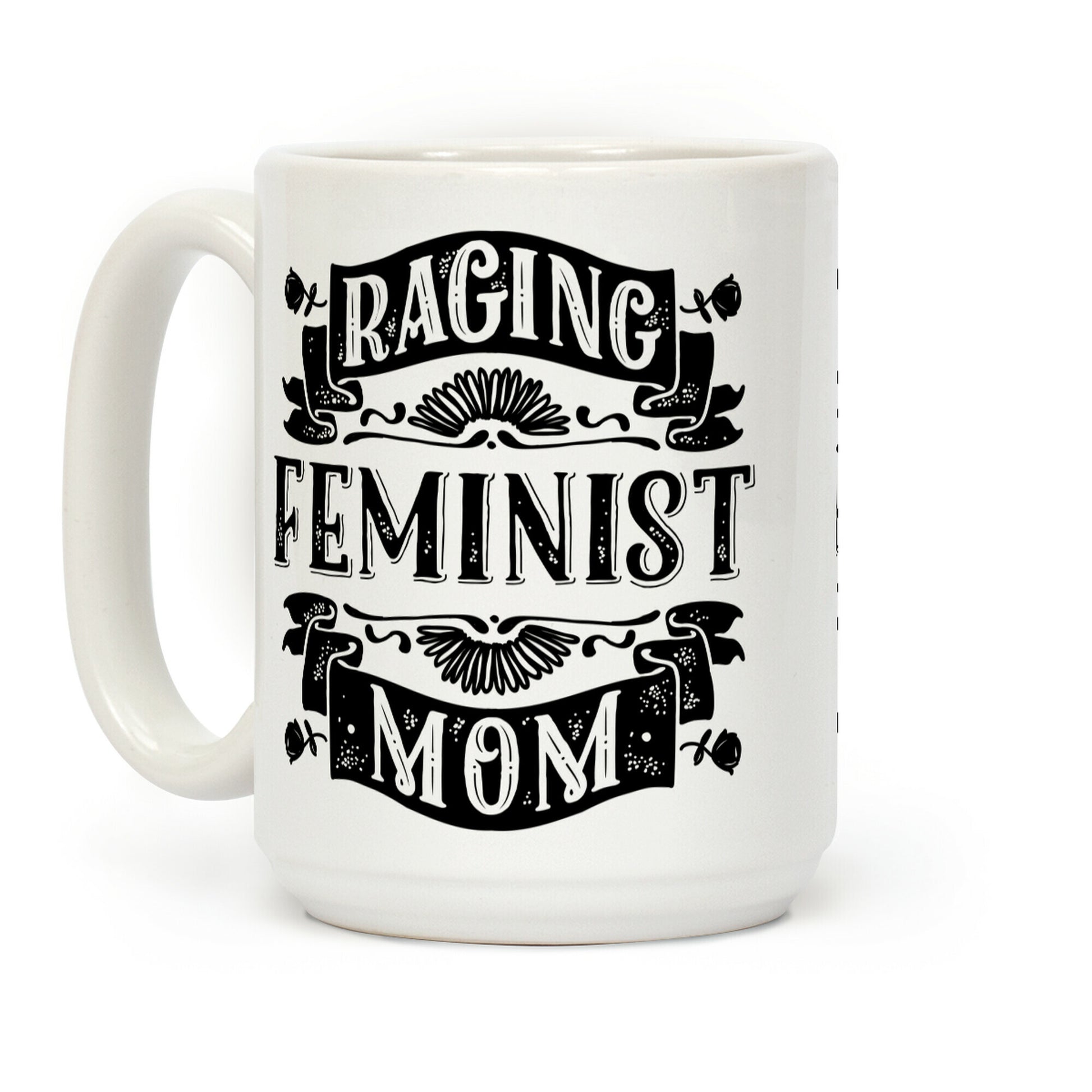 Raging Feminist Mom Coffee Mug
