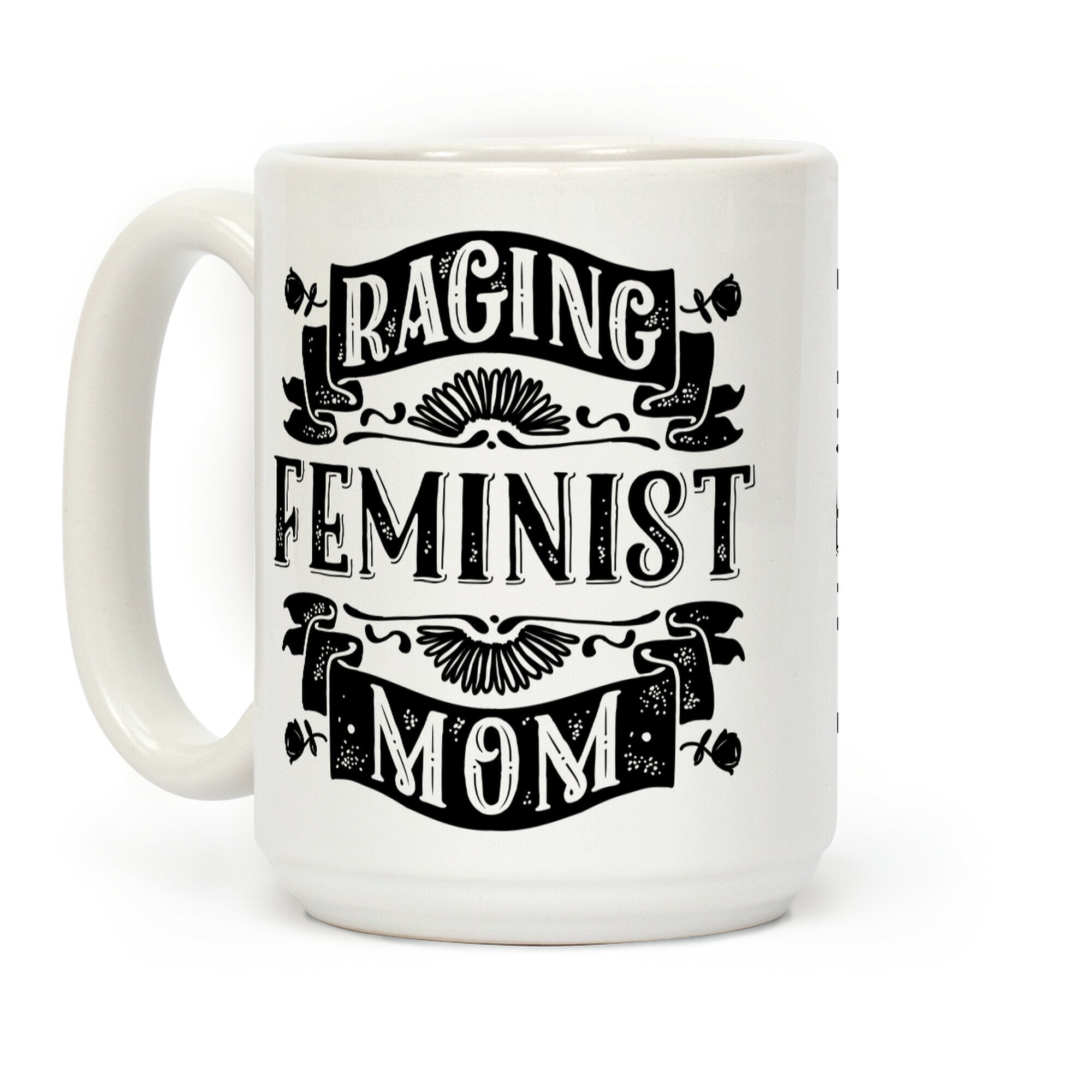 Raging Feminist Mom Coffee Mug