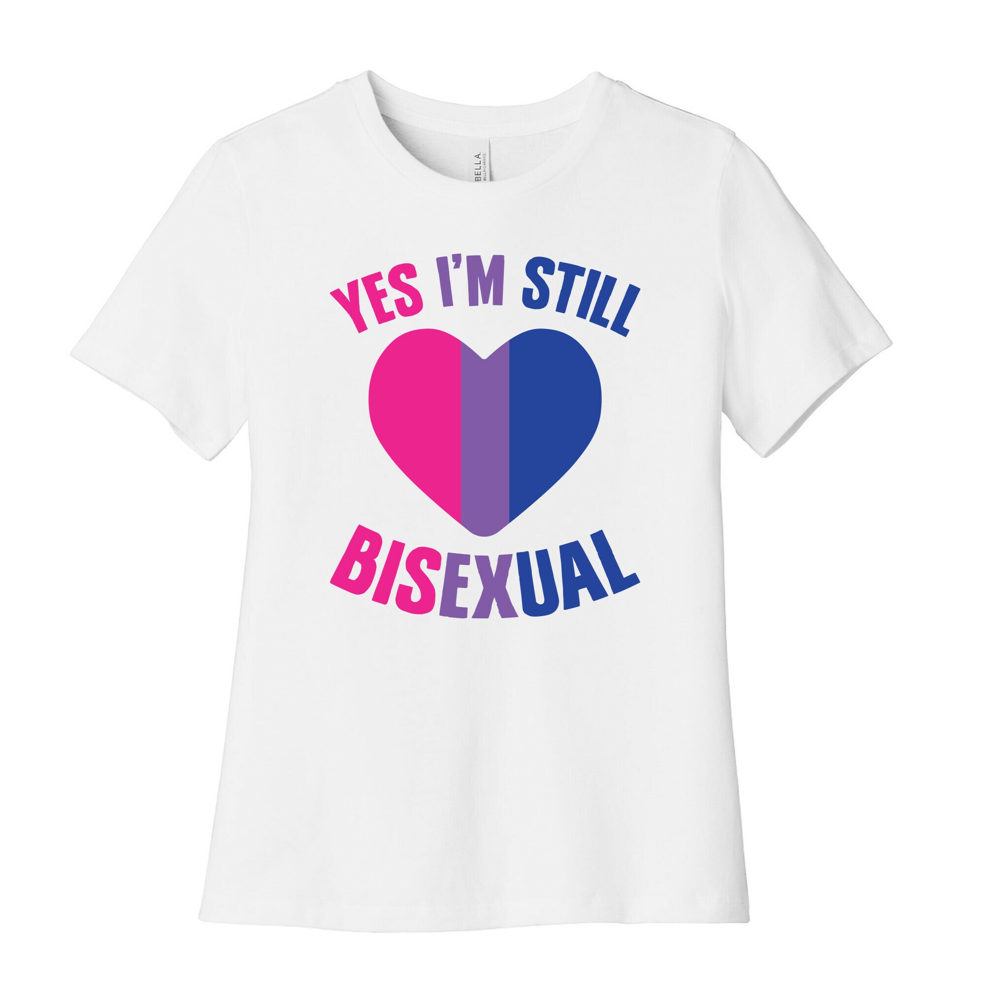 Yes I'm Still Bisexual Women's Cotton Tee