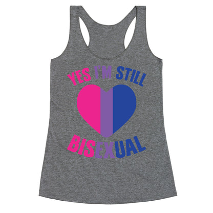 Yes I'm Still Bisexual Racerback Tank