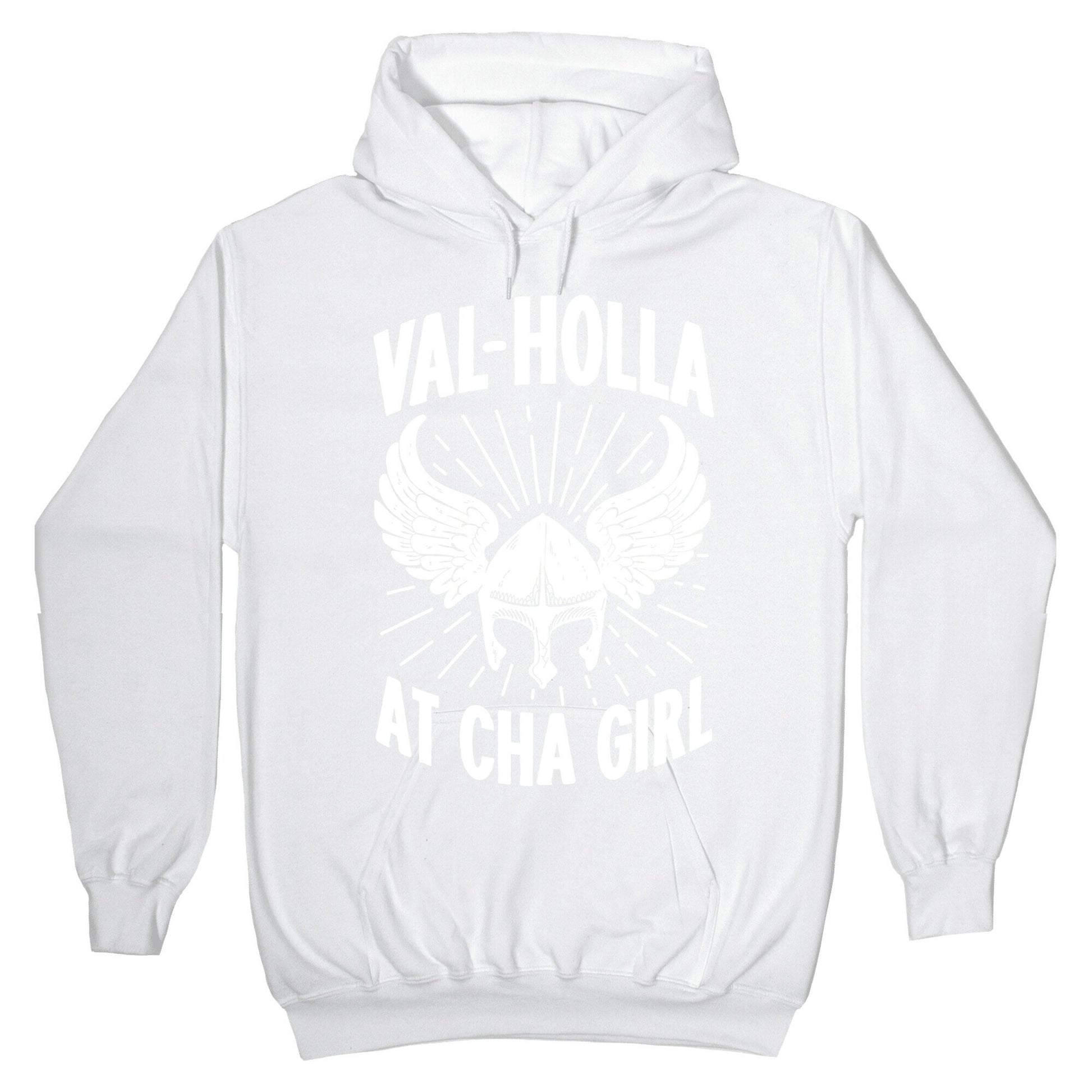 Val-Holla at Cha Girl Hoodie