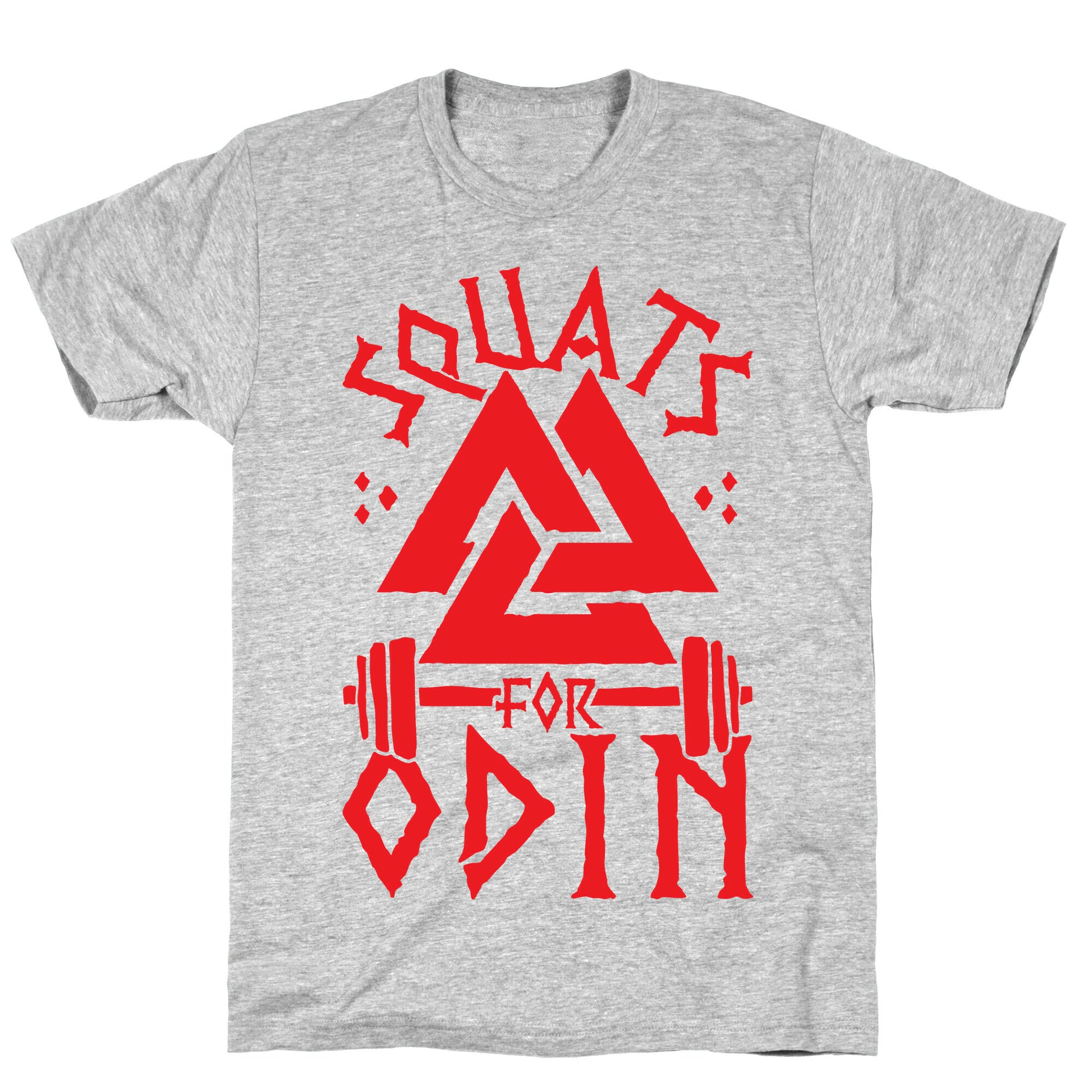 Squats For Odin T-Shirt