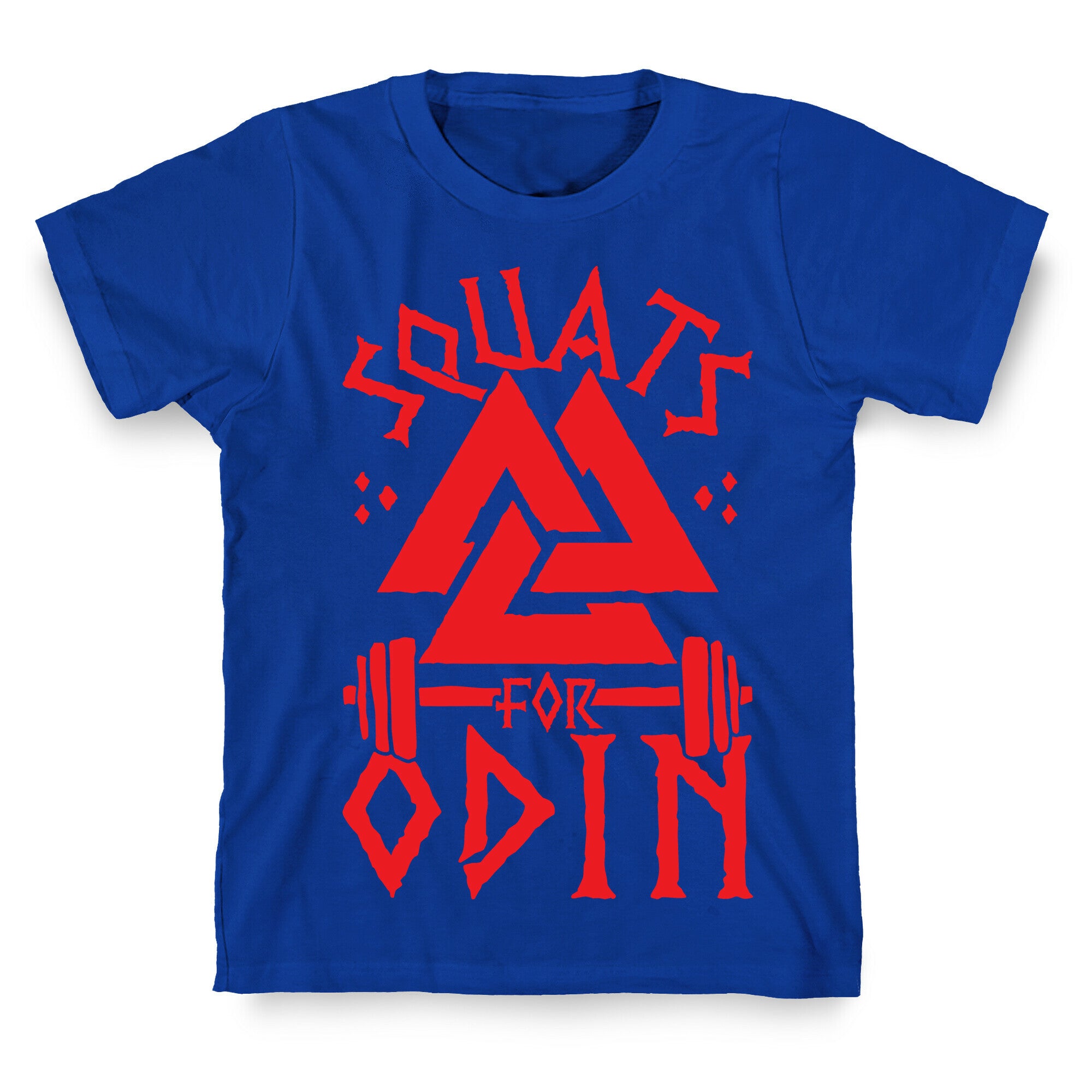 Squats For Odin T-Shirt