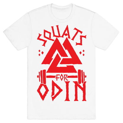 Squats For Odin T-Shirt