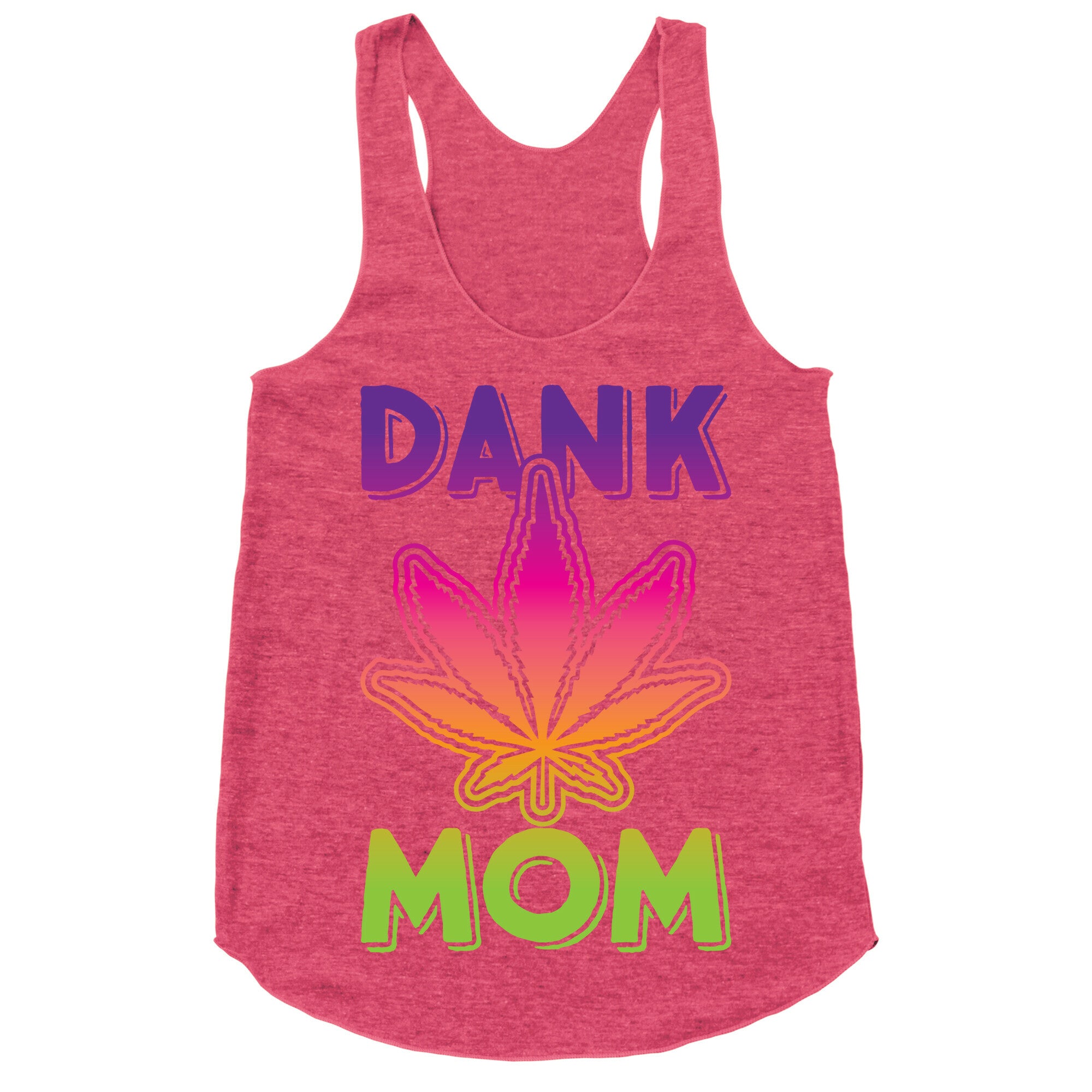 Dank Mom Racerback Tank