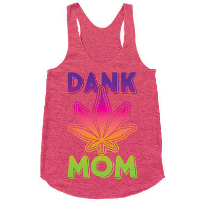 Dank Mom Racerback Tank