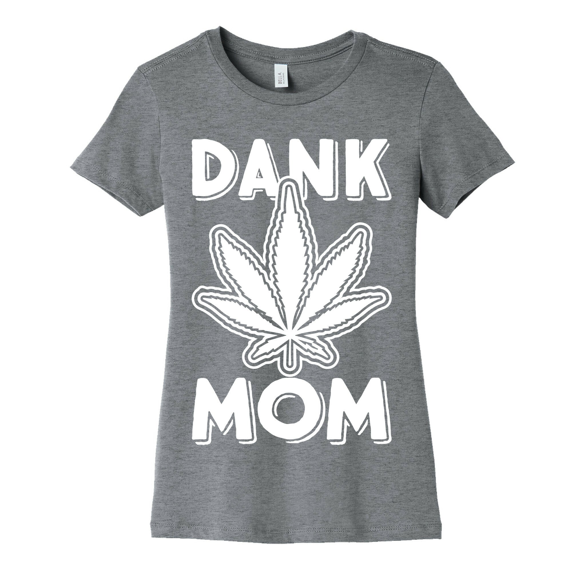 Dank Mom Women's Cotton Tee