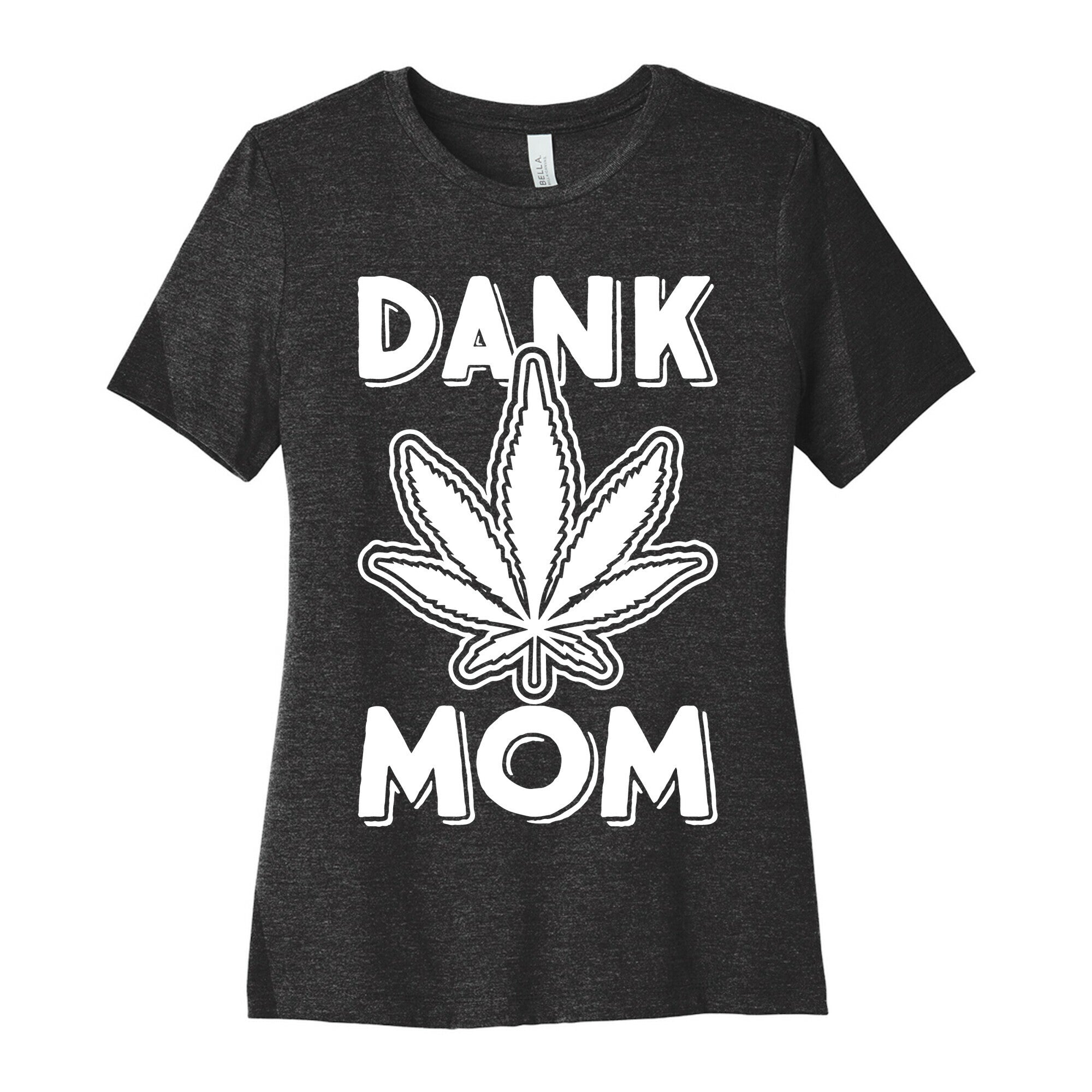 Dank Mom Women's Cotton Tee