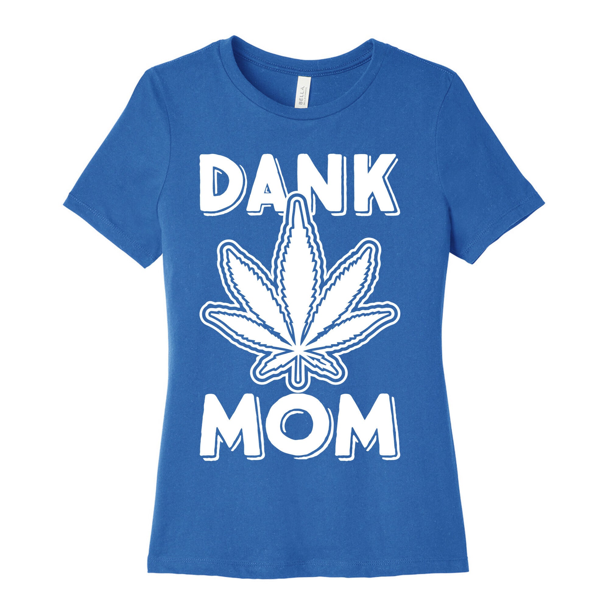 Dank Mom Women's Cotton Tee