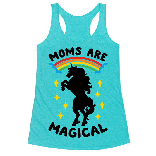 Moms Are Magical Racerback Tank