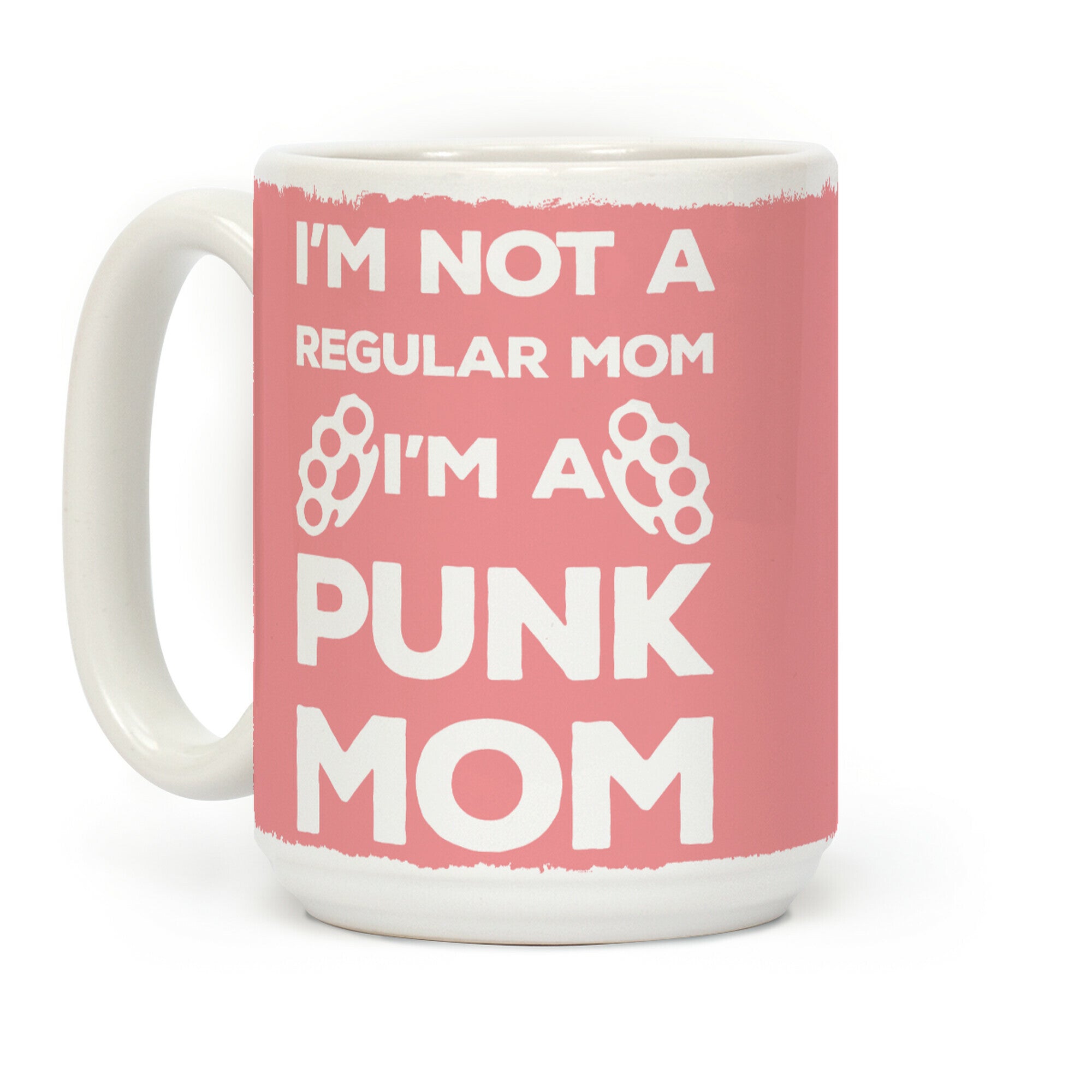 I'm Not A Regular Mom I'm A Punk Mom Coffee Mug