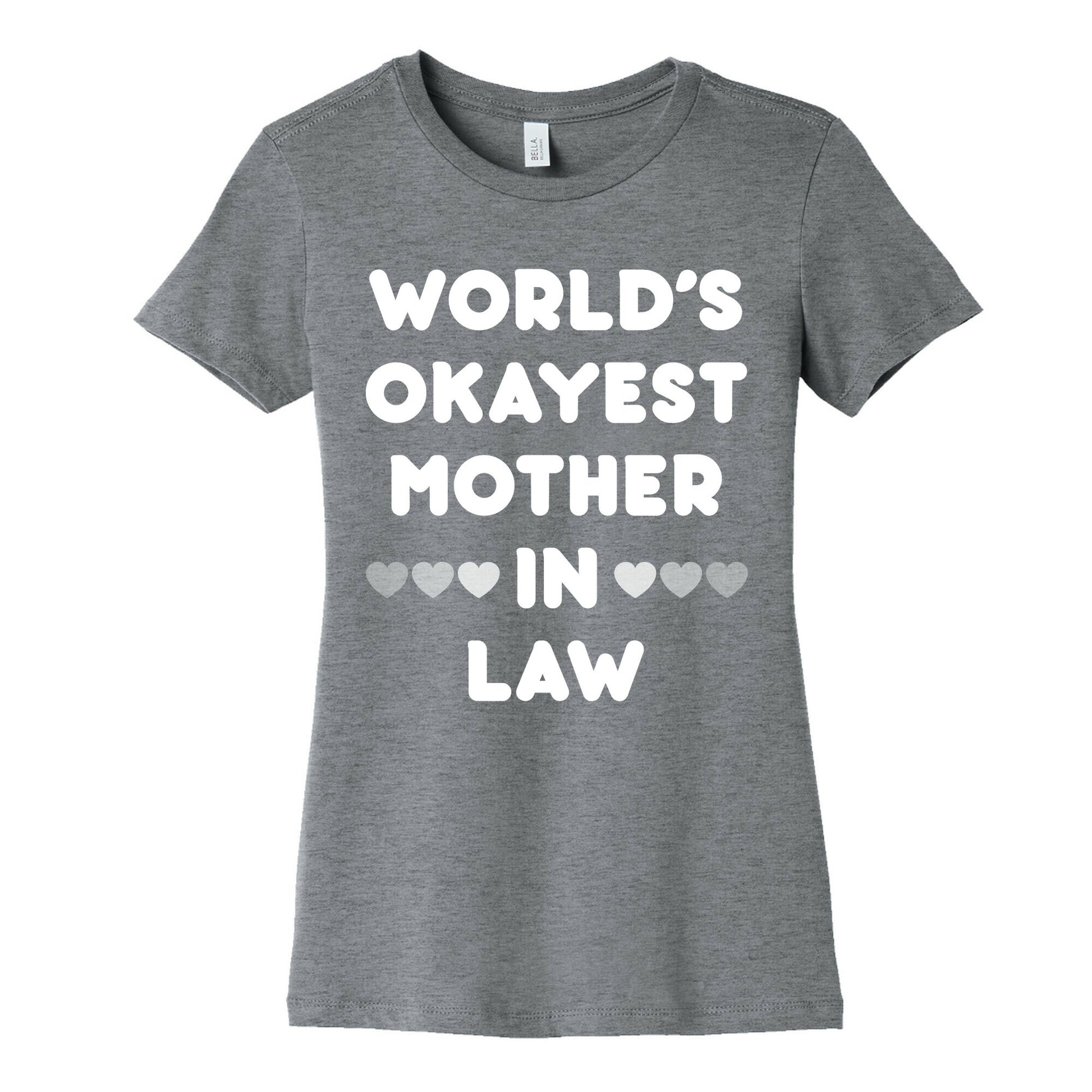 World's Okayest Mother-In-Law Women's Cotton Tee
