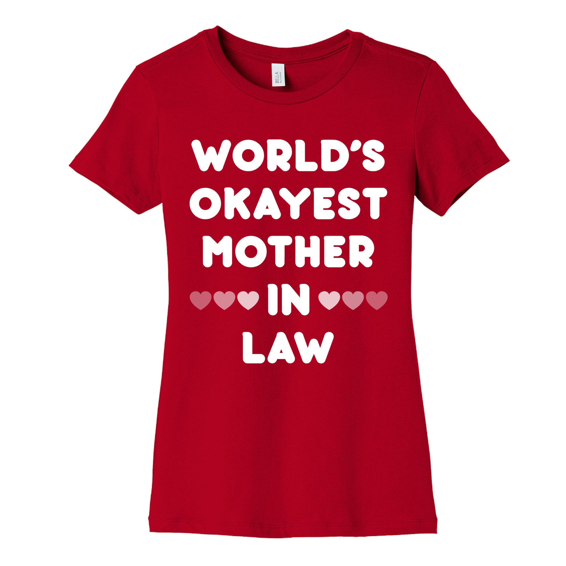 World's Okayest Mother-In-Law Women's Cotton Tee