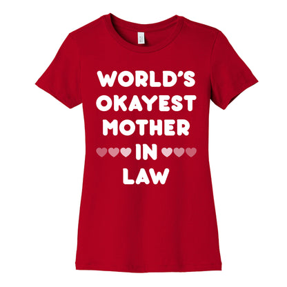 World's Okayest Mother-In-Law Women's Cotton Tee