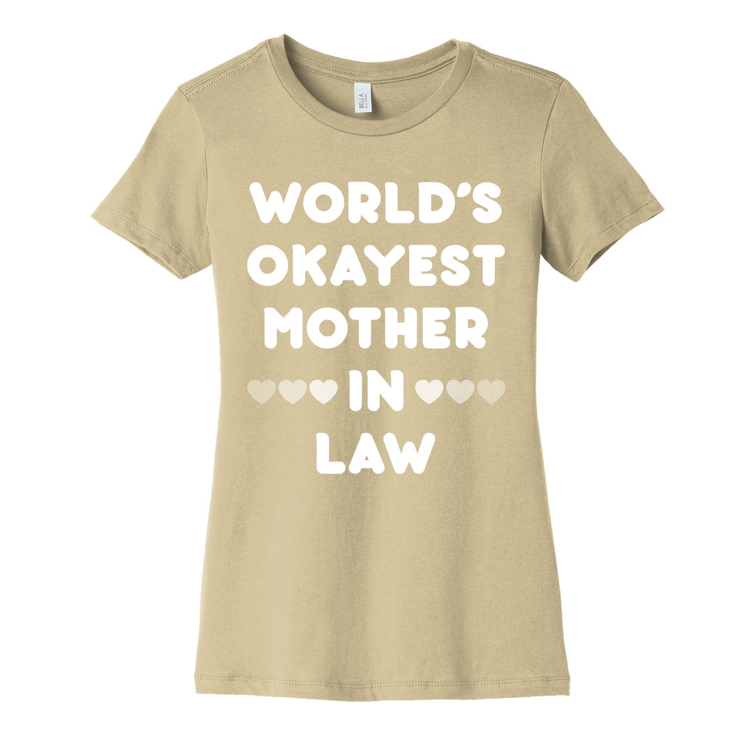 World's Okayest Mother-In-Law Women's Cotton Tee