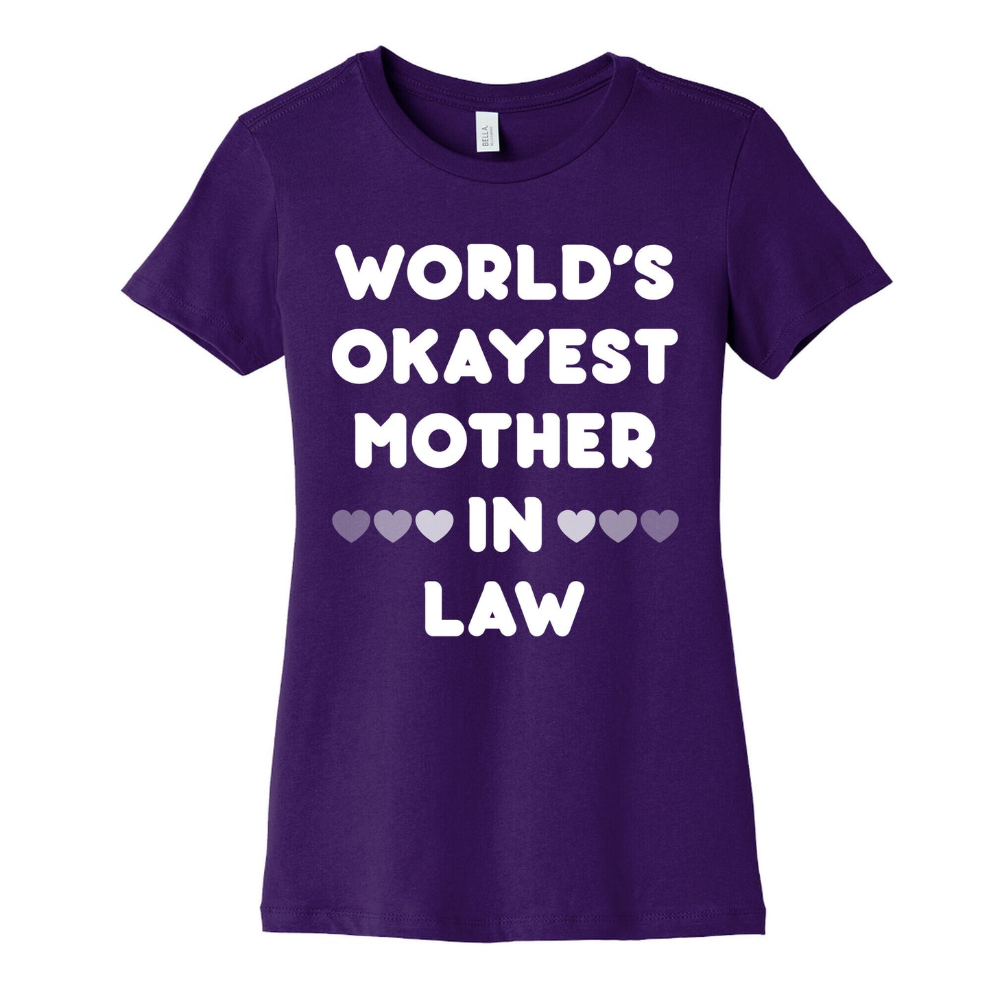 World's Okayest Mother-In-Law Women's Cotton Tee