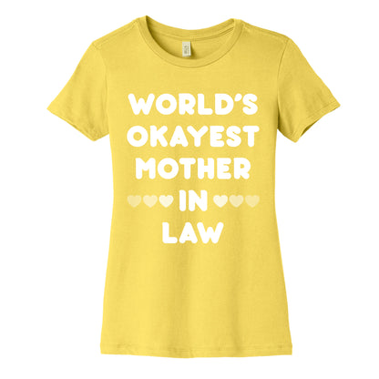 World's Okayest Mother-In-Law Women's Cotton Tee