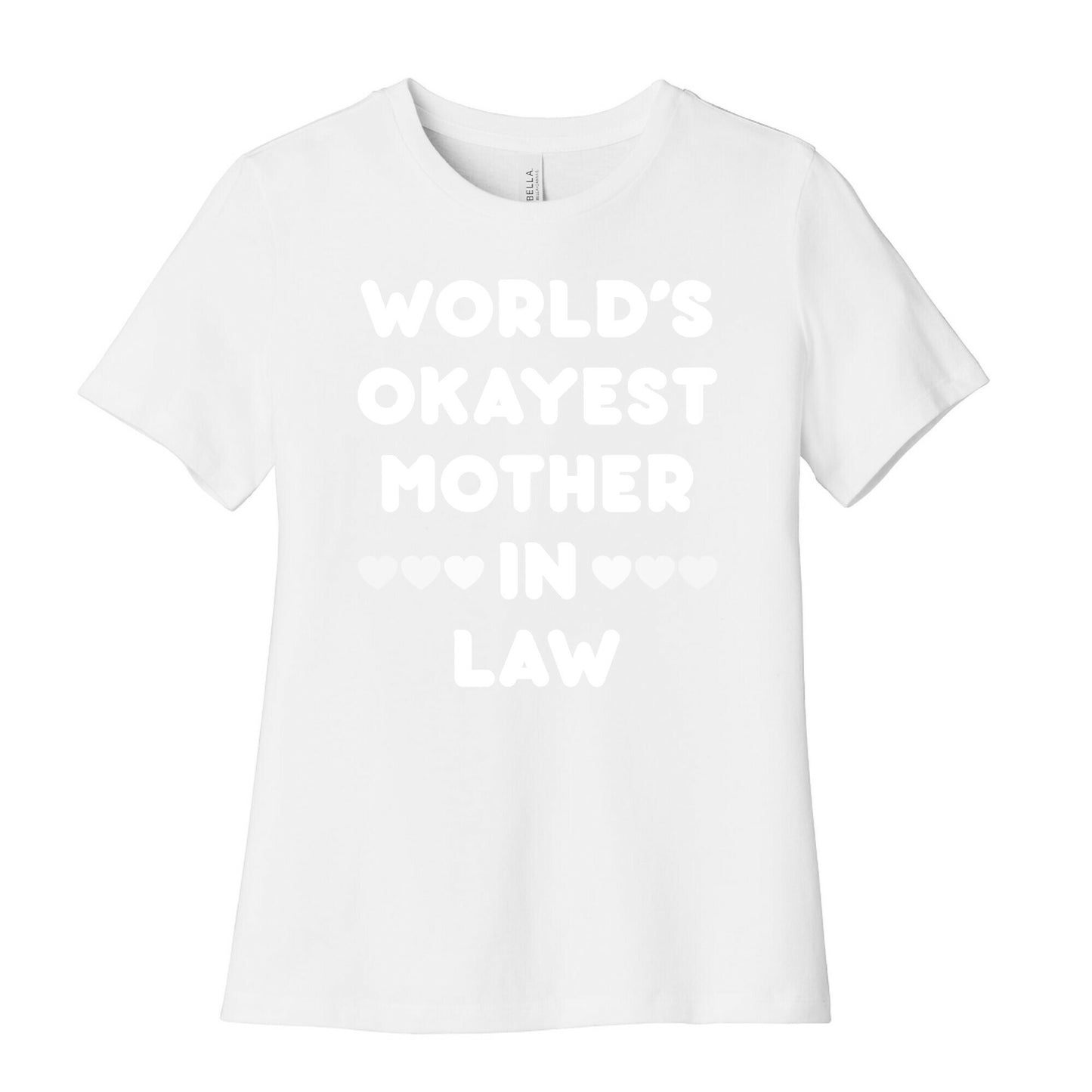World's Okayest Mother-In-Law Women's Cotton Tee