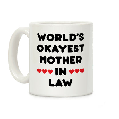 World's Okayest Mother-In-Law Coffee Mug