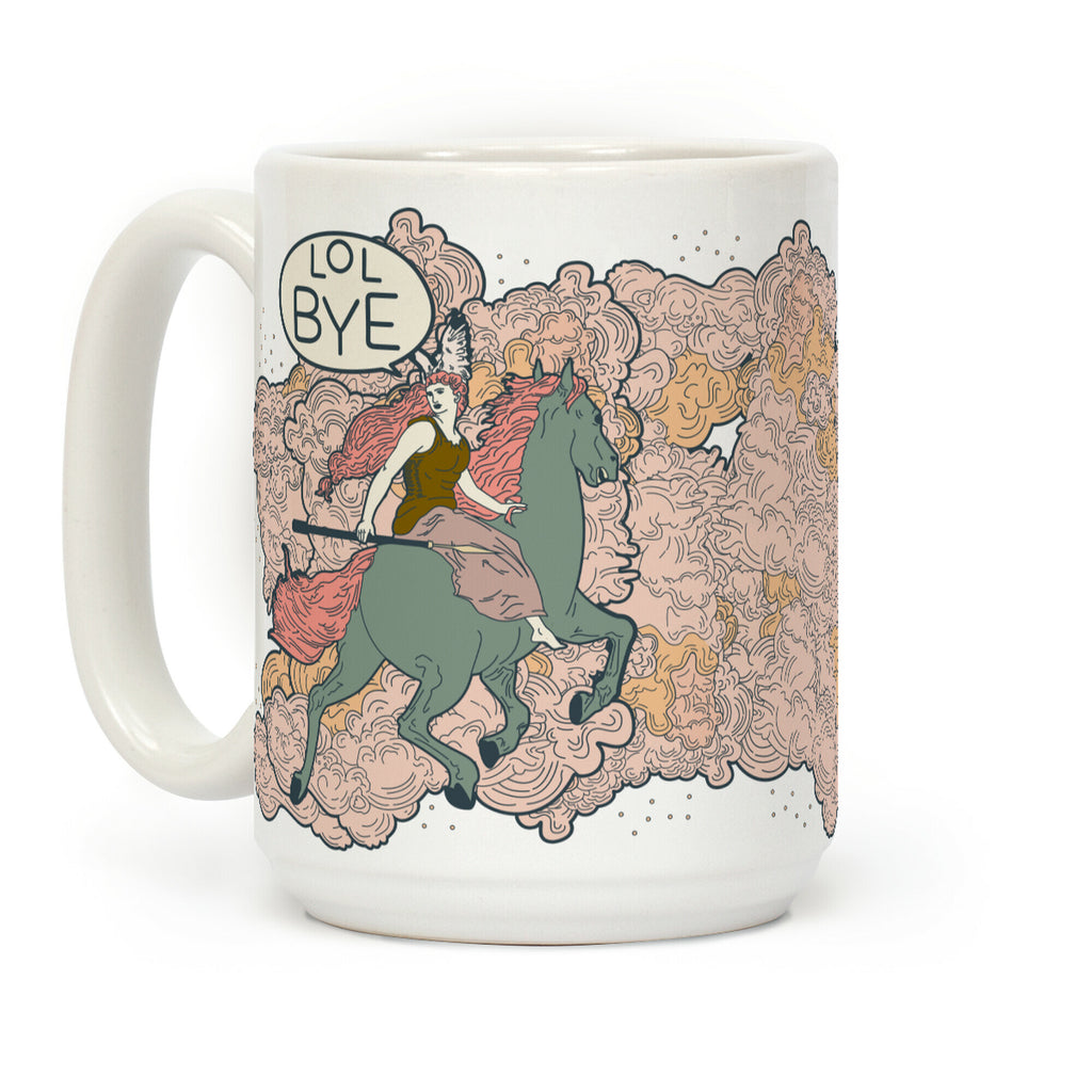 Lol Bye Valkyrie Coffee Mug