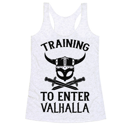 Training To Enter Valhalla Racerback Tank