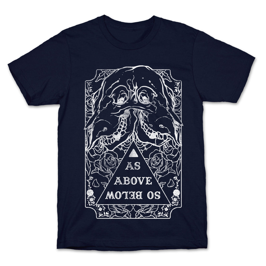 As Above So Below T-Shirt