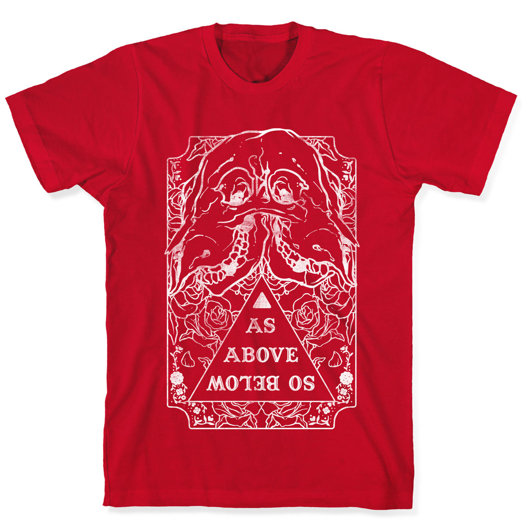 As Above So Below T-Shirt