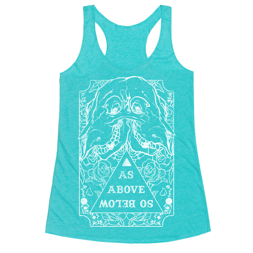 As Above So Below Racerback Tank
