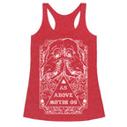 As Above So Below Racerback Tank