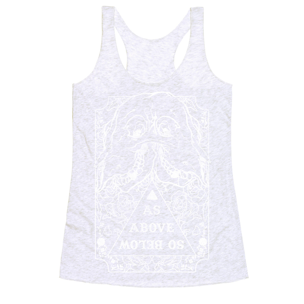 As Above So Below Racerback Tank