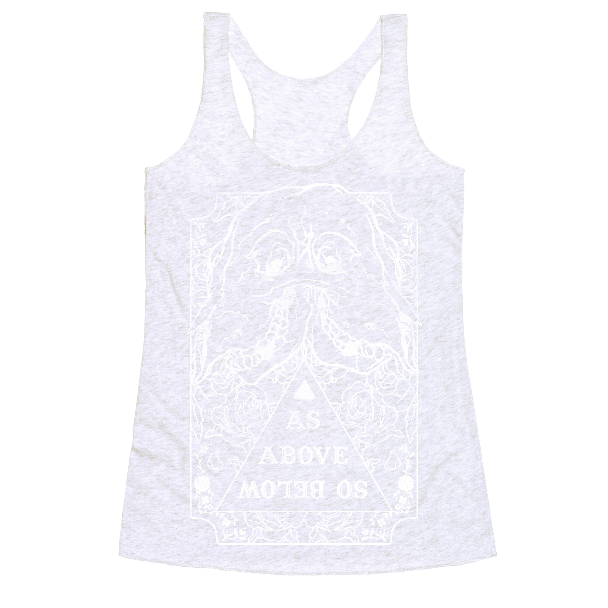 As Above So Below Racerback Tank
