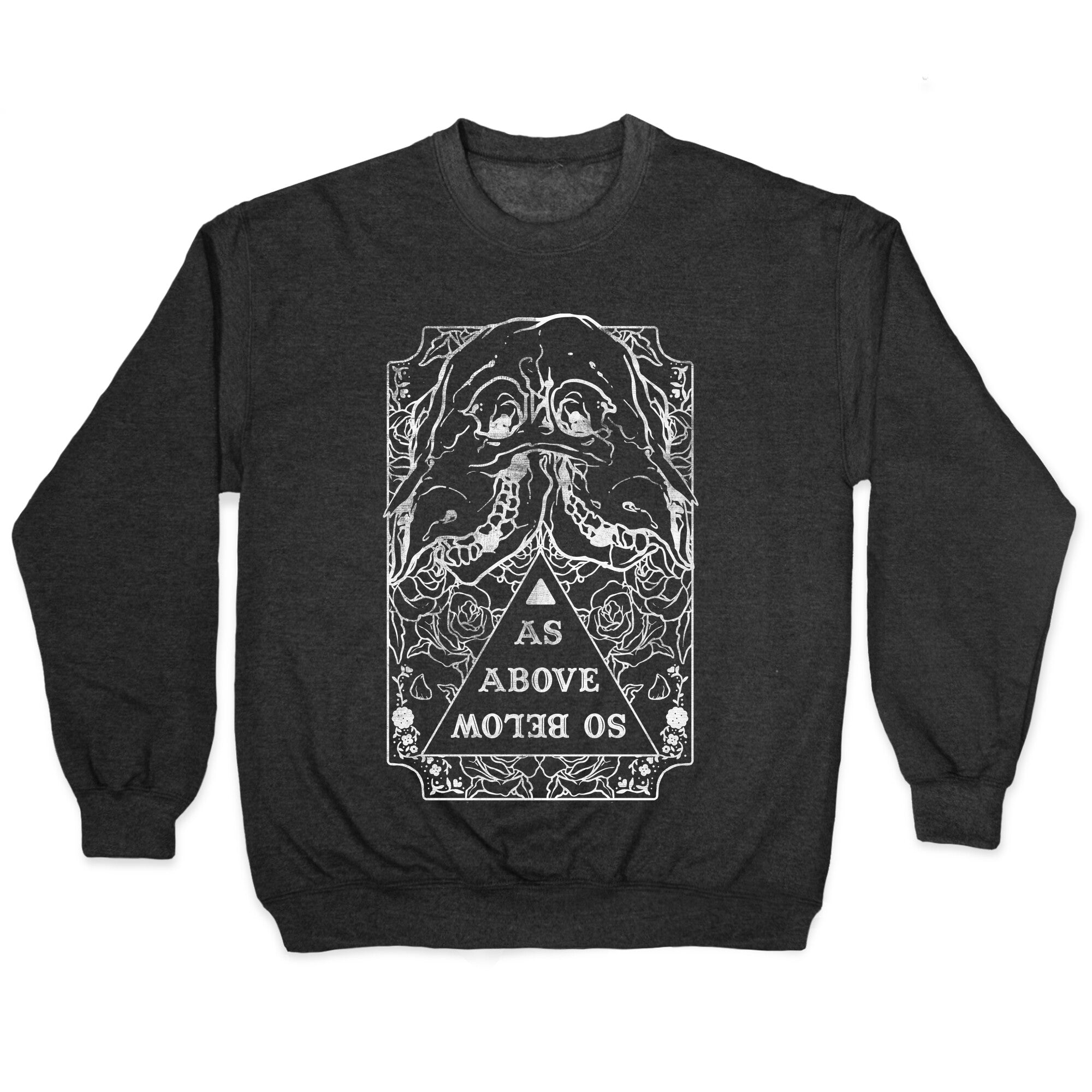 As Above So Below Crewneck Sweatshirt