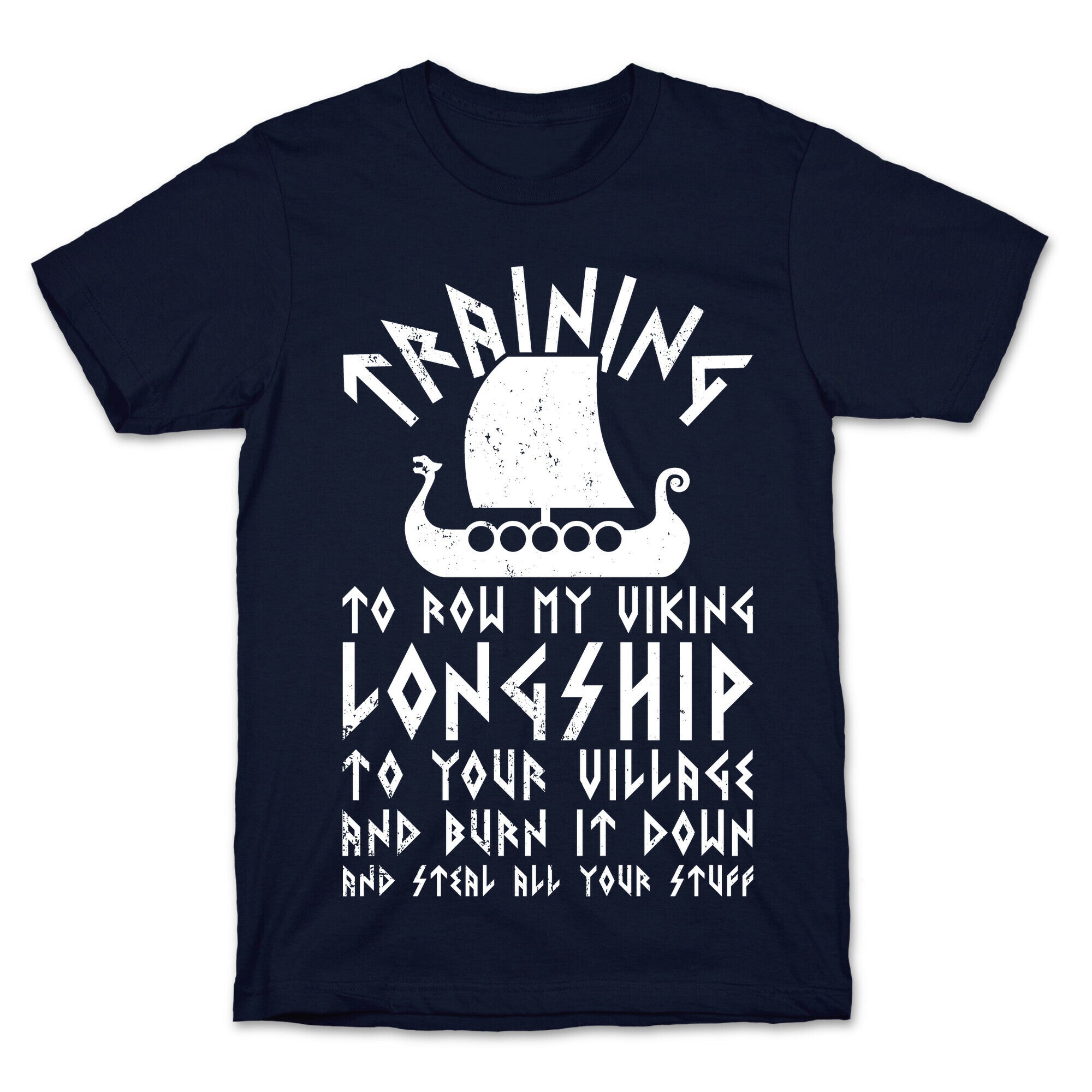 Training To Row My Viking Longship T-Shirt