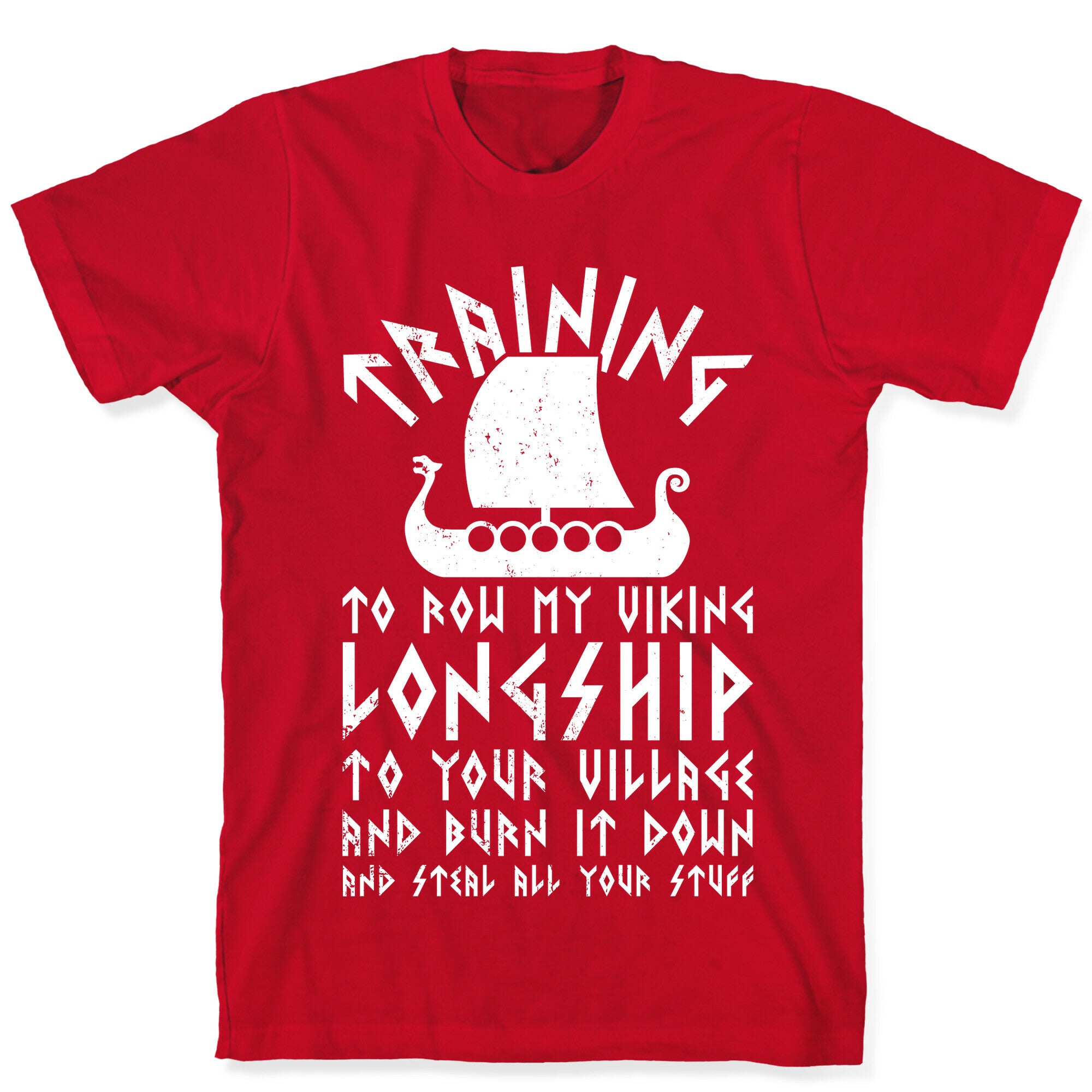 Training To Row My Viking Longship T-Shirt