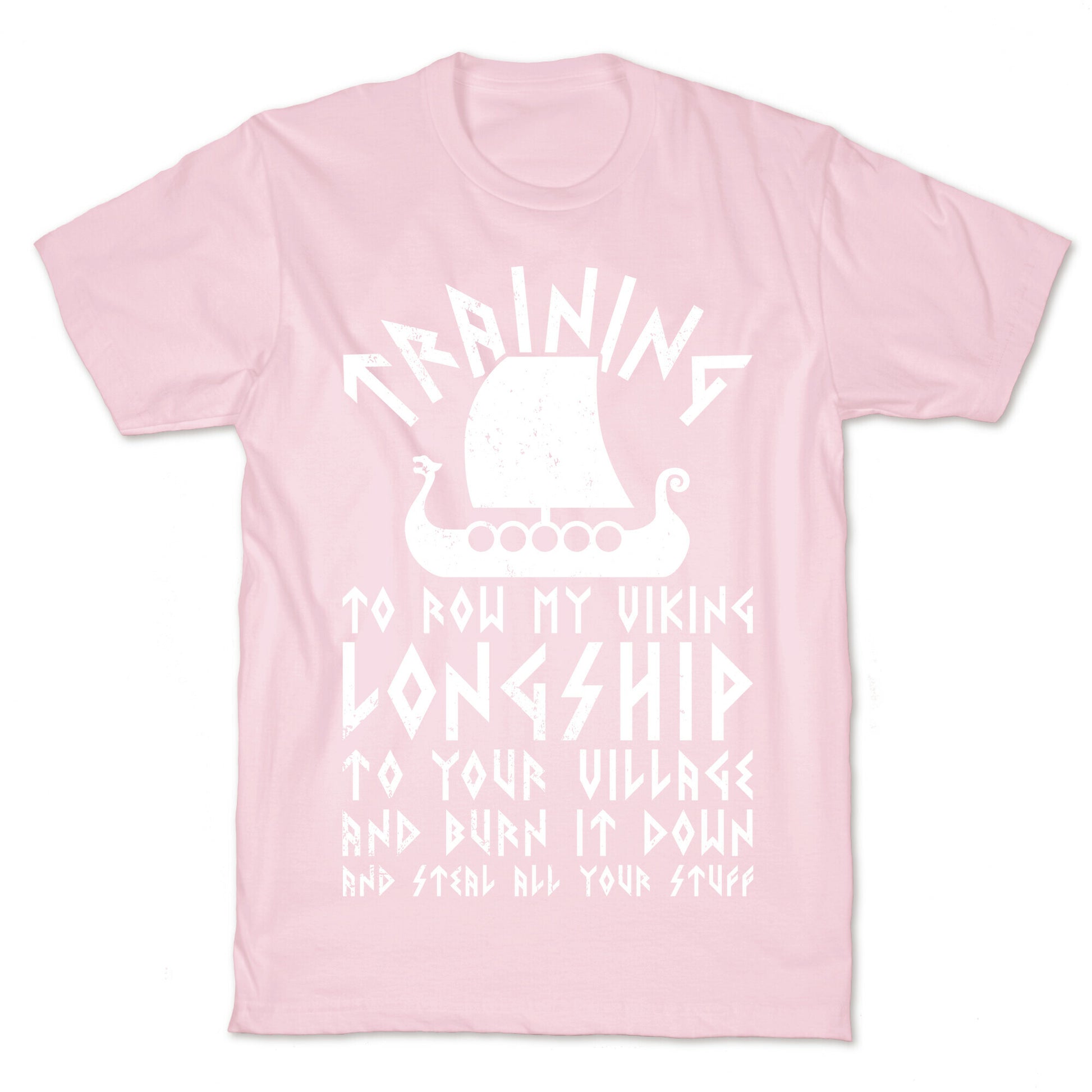 Training To Row My Viking Longship T-Shirt