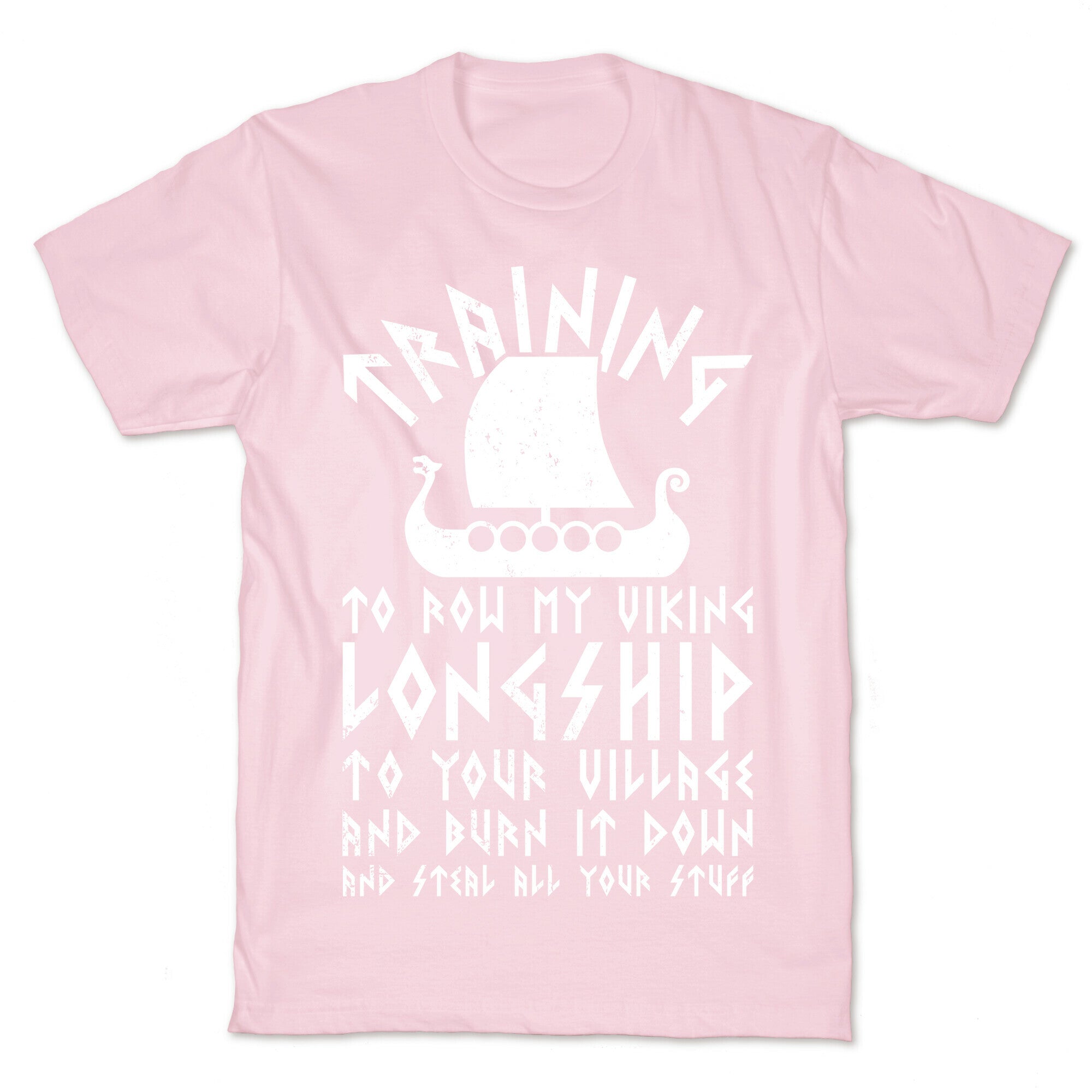 Training To Row My Viking Longship T-Shirt