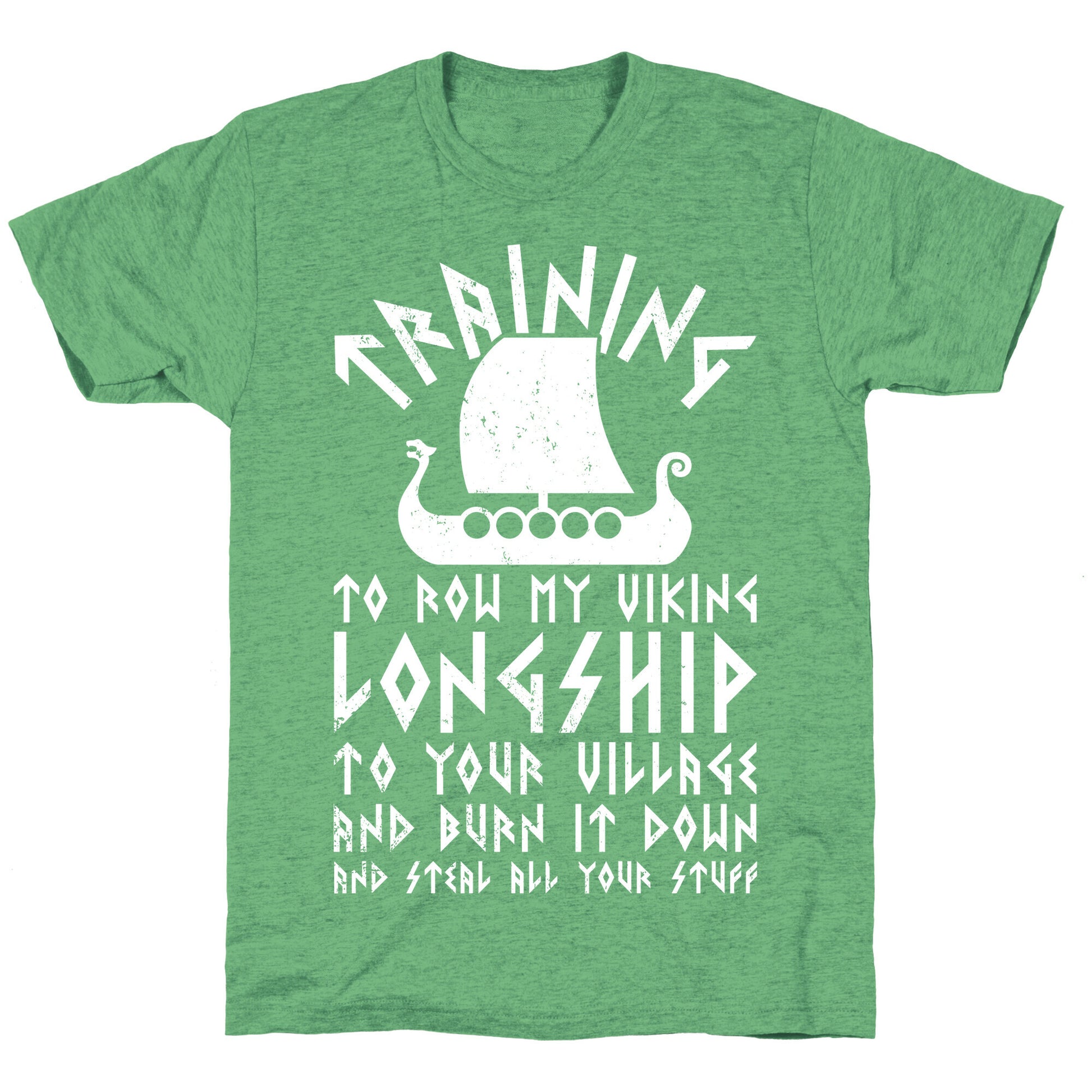 Training To Row My Viking Longship Unisex Triblend Tee