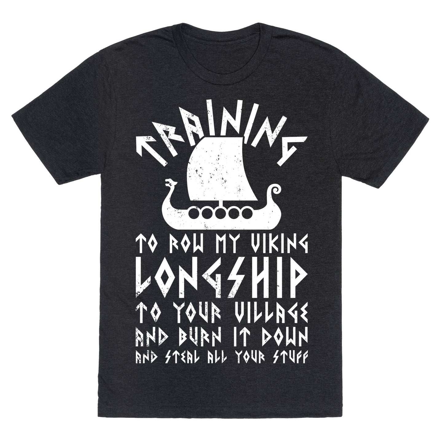 Training To Row My Viking Longship Unisex Triblend Tee