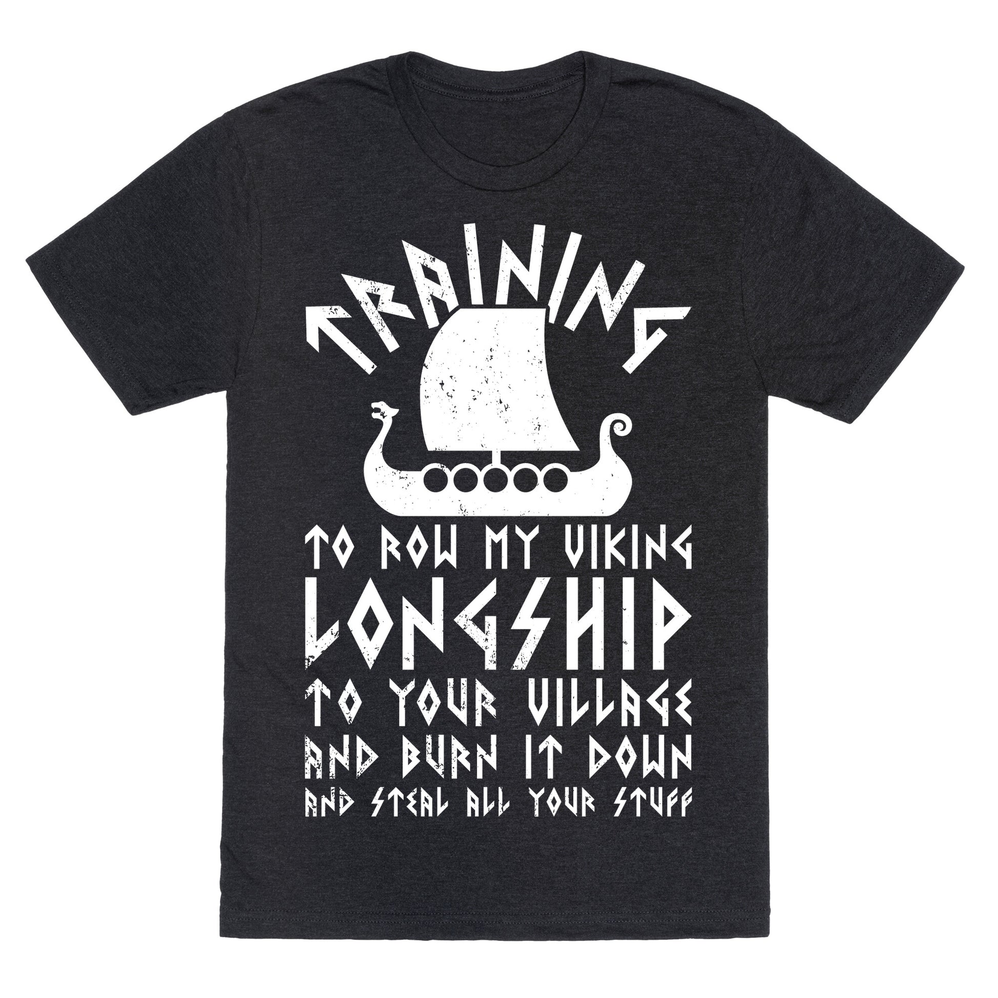 Training To Row My Viking Longship Unisex Triblend Tee