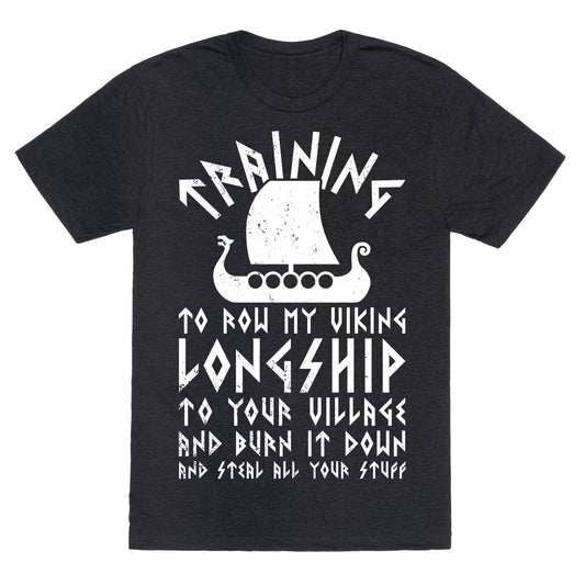 Training To Row My Viking Longship Unisex Triblend Tee