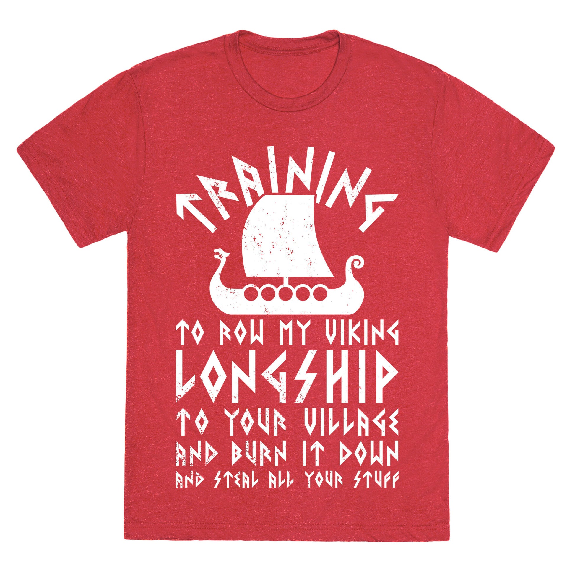 Training To Row My Viking Longship Unisex Triblend Tee