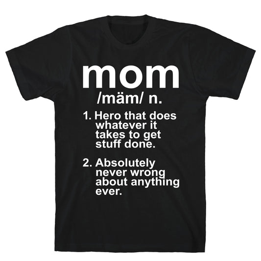 Mom Definition T-Shirt