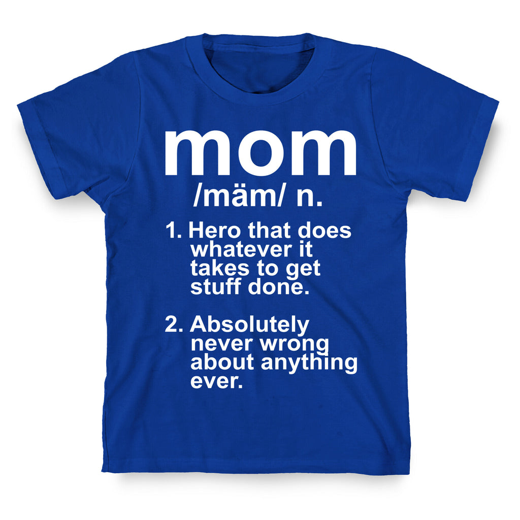 Mom Definition T-Shirt