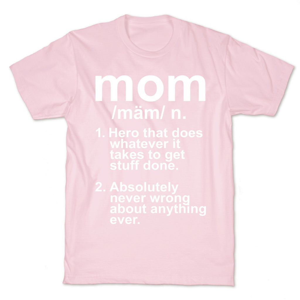 Mom Definition T-Shirt
