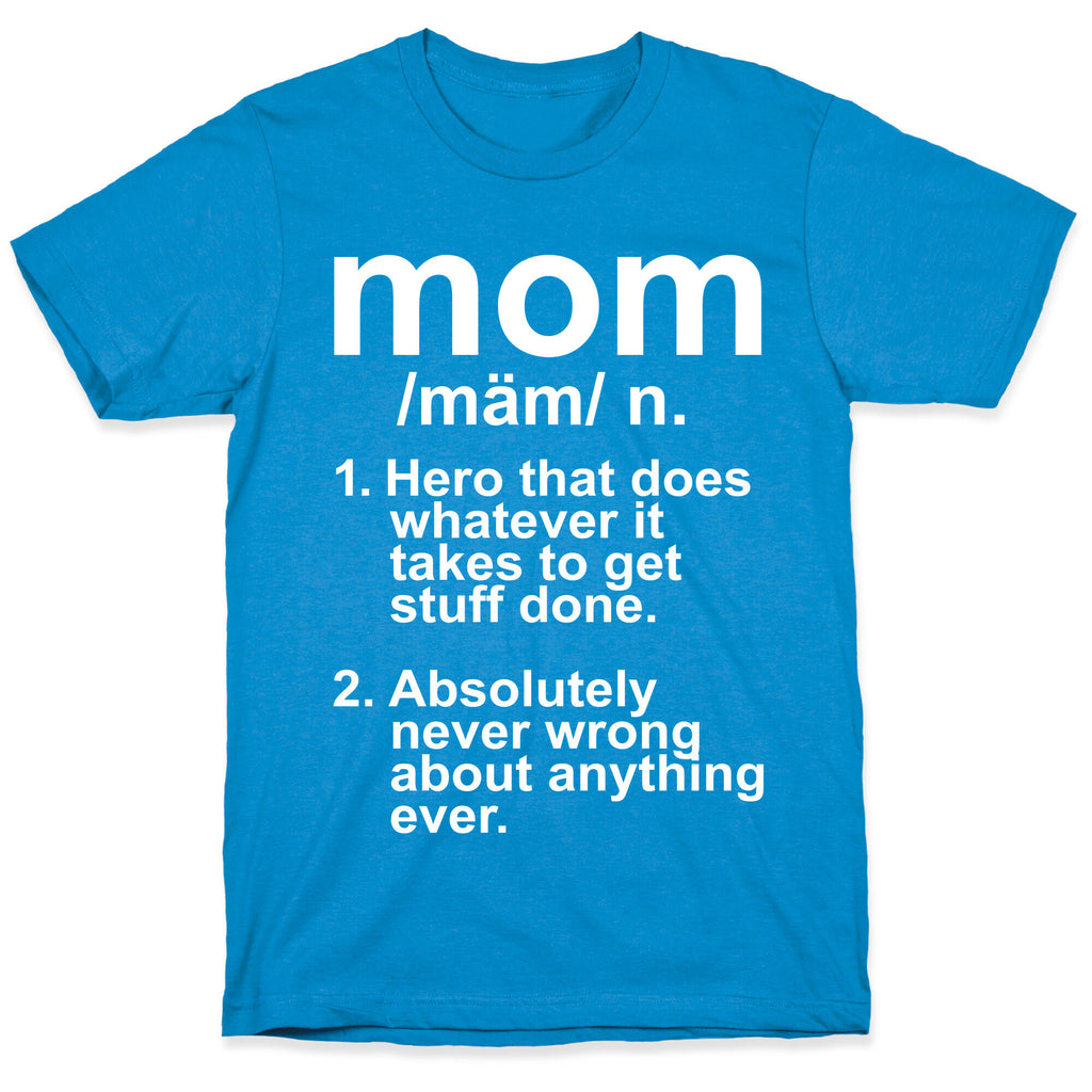 Mom Definition T-Shirt