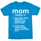 Mom Definition T-Shirt
