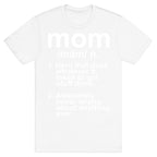 Mom Definition T-Shirt