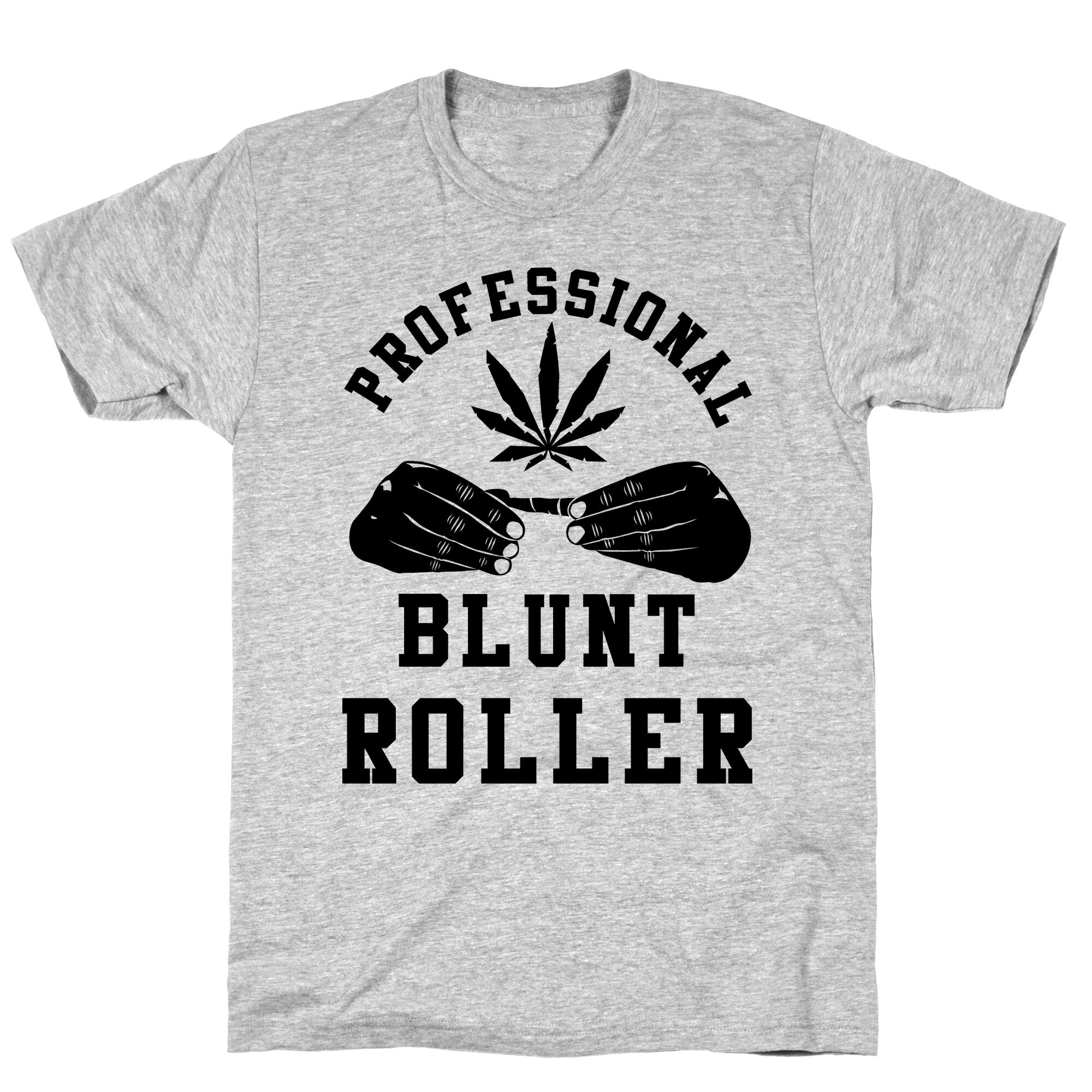 Professional Blunt Roller T-Shirt