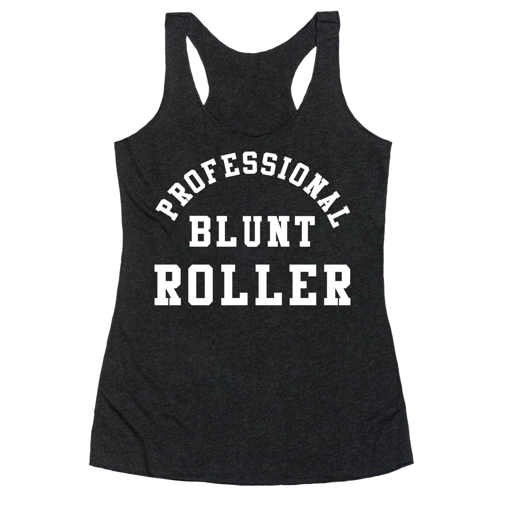 Professional Blunt Roller Racerback Tank