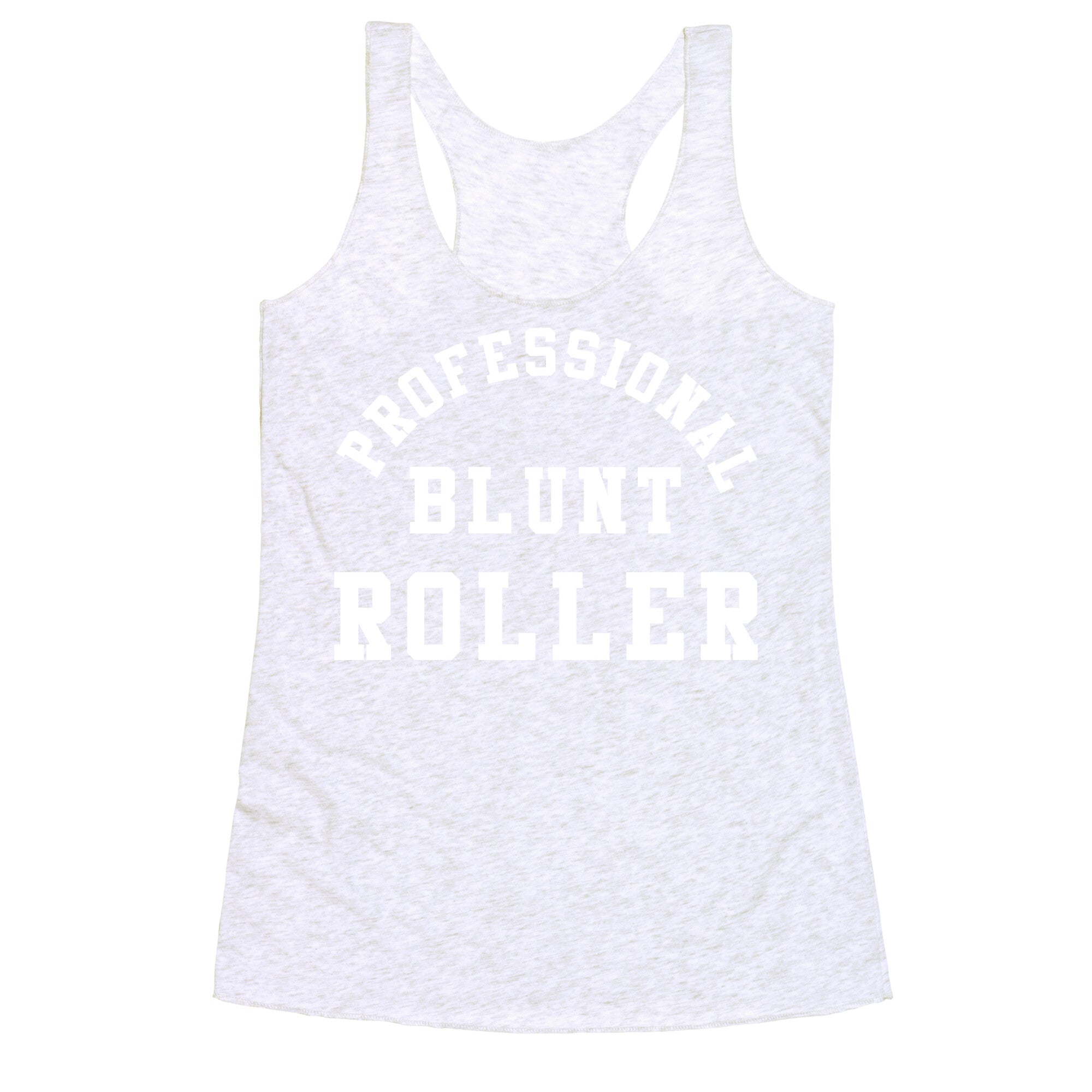 Professional Blunt Roller Racerback Tank